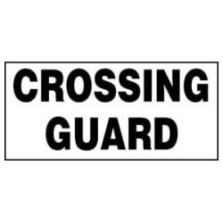 Insert Sign - CROSSING GUARD